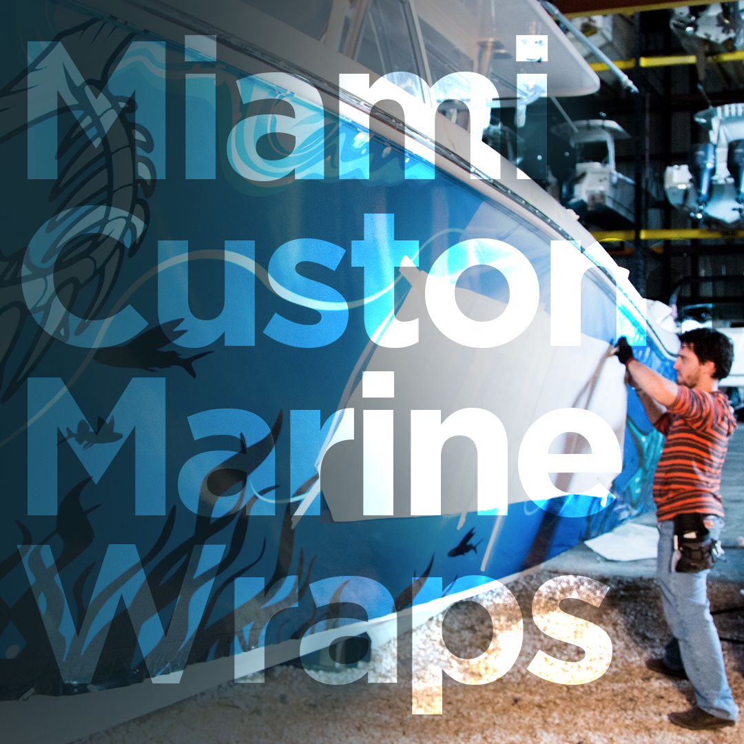 Custom Marine Wraps Florida Miami Boat Wraps