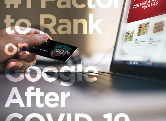 #1 Factor to Rank on Google After COVID-19